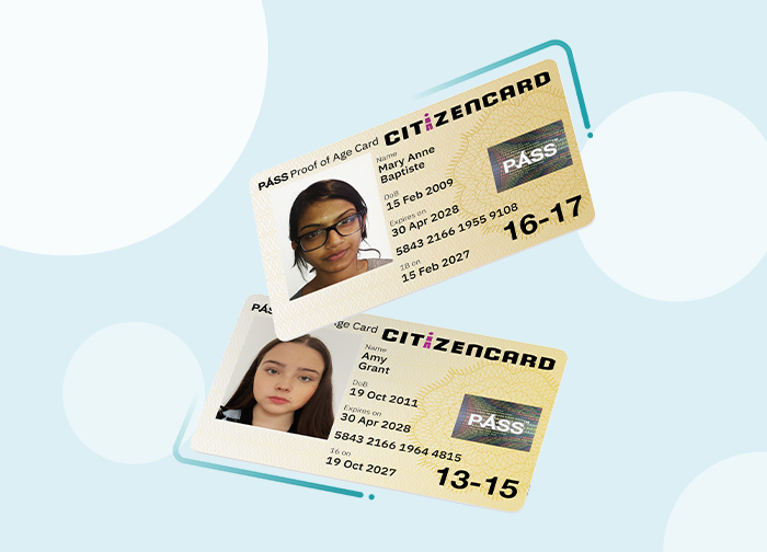 Sample CitizenCard proof of age and ID cards showing the 16-17 and 13-15 age bands